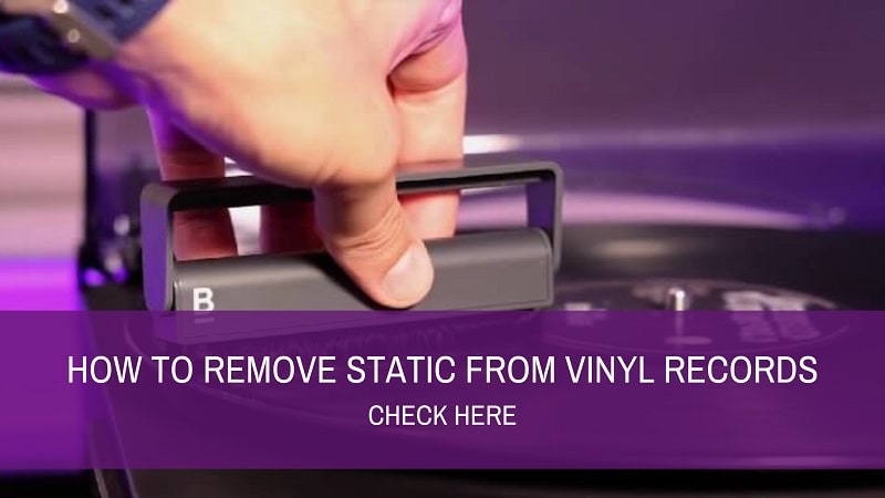 How to Remove Static From Vinyl Records