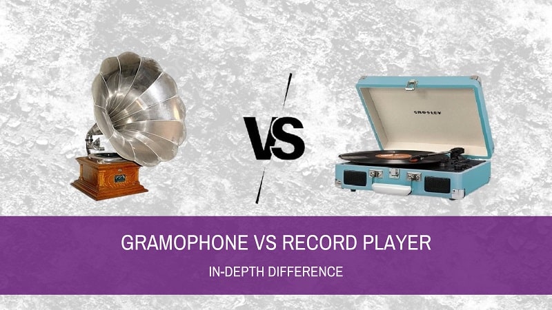 Gramophone Vs Record Player (In-Depth Difference)